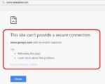 How to Solve ERR_SSL_PROTOCOL_ERROR on Google Chrome? Read Here