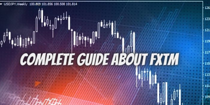 Complete Guide About fxtm