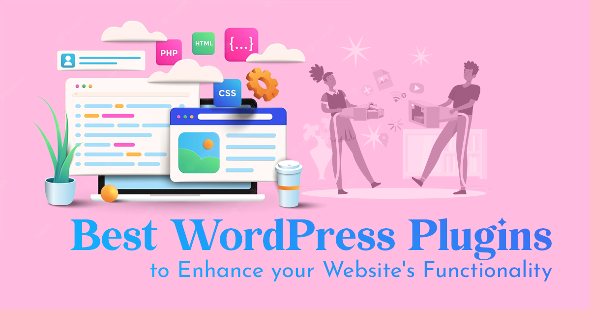 17 Best WordPress Plugins to Enhance Your Website’s Functionality