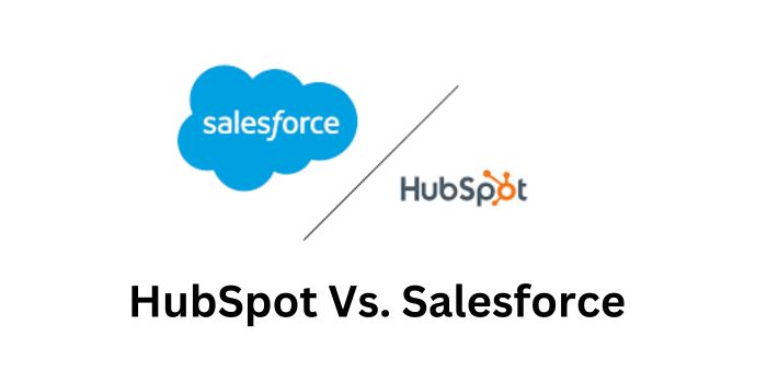 HubSpot Vs. Salesforce | Comparison In 2023