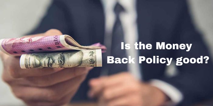 Is the Money Back Policy good?